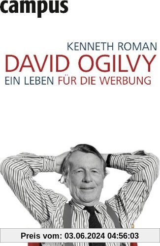David Ogilvy: Ein Leben für die Werbung